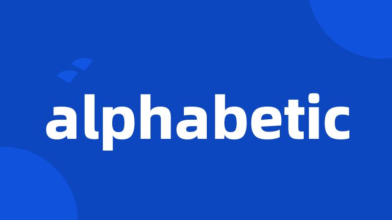 alphabetic