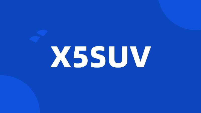 X5SUV