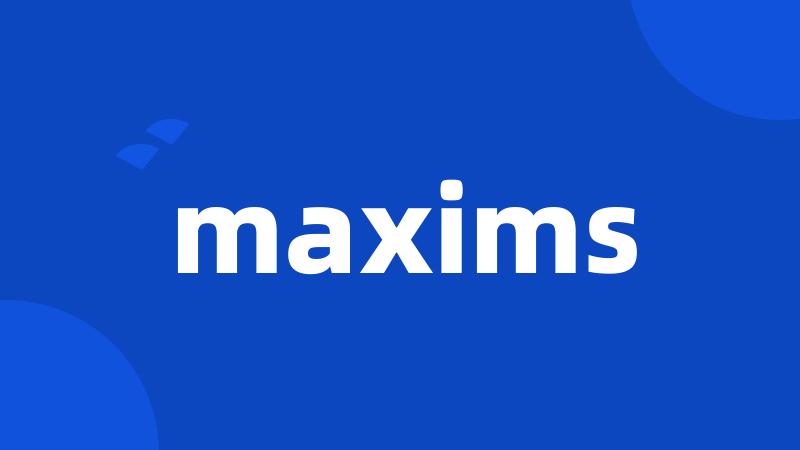 maxims