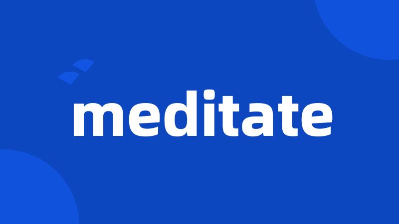 meditate