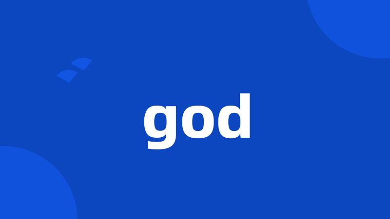 god