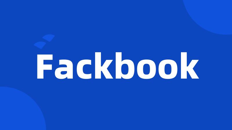 Fackbook