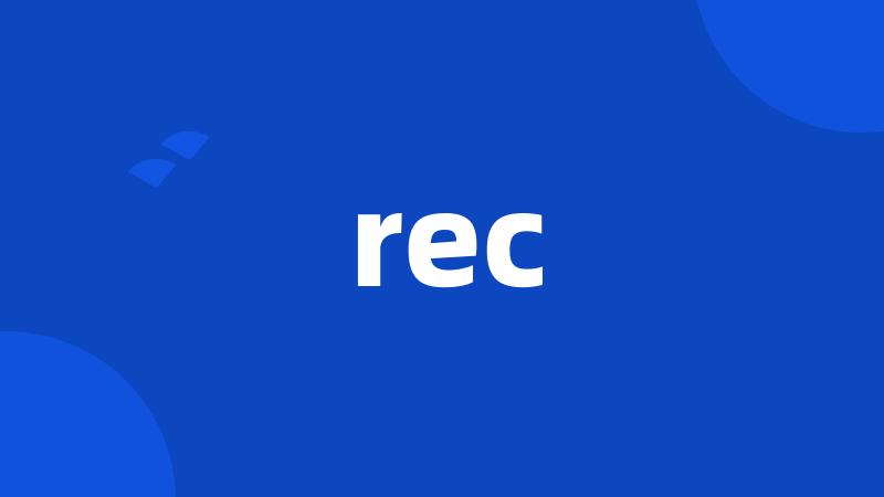 rec