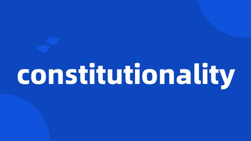 constitutionality