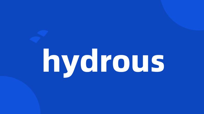 hydrous