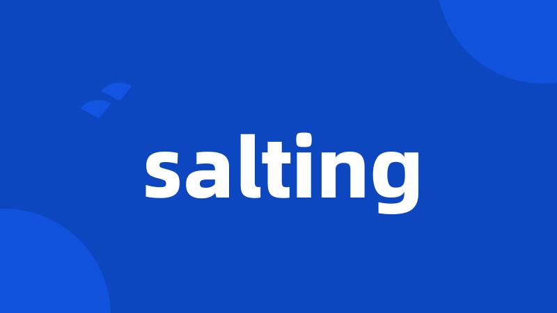 salting