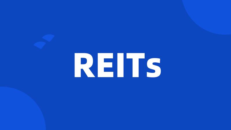 REITs